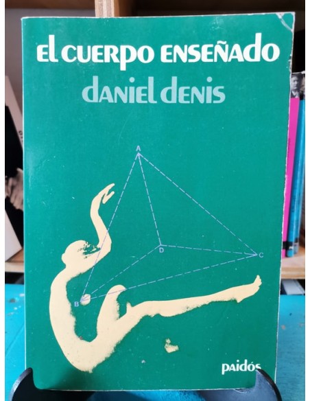 El cuerpo enseñado (Usado) El cuerpo enseñado (Usado)