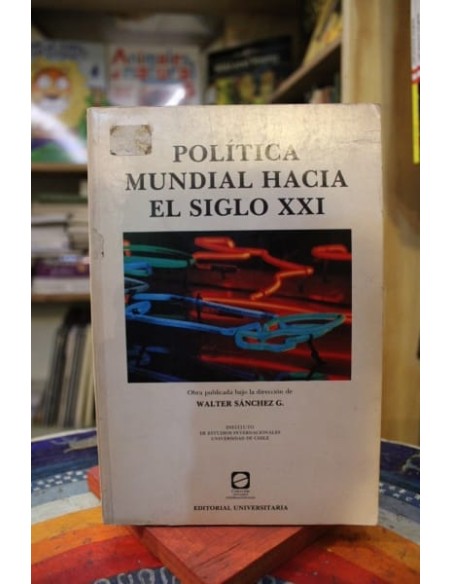 Política mundial hacia el siglo XXI (Usado)