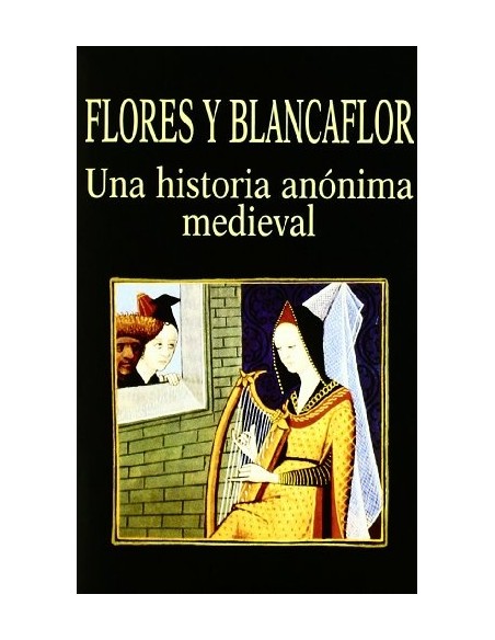 Flores y Blancaflor (Nuevo) Flores y Blancaflor (Nuevo)