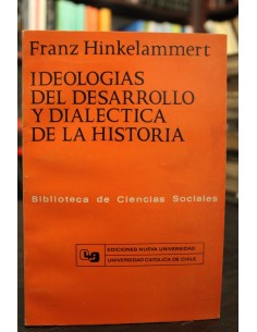 Ideologías del desarrollo y dialéctica de la historia (Usado)