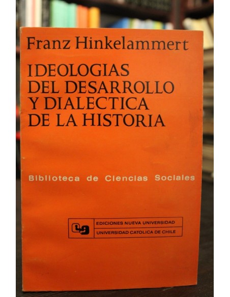Ideologías del desarrollo y dialéctica de la historia (Usado) Ideologías del desarrollo y dialéctica de la historia (Usado)
