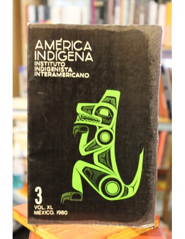 Revista América Indígena. Volumen XL,...