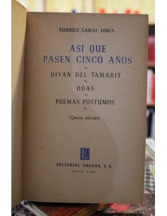 Así que pasen cinco años/ Diván del Tamarit/ Odas/ Poemas Póstumos (Usado)