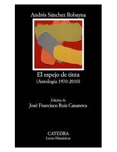 El espejo de tinta Antología 1970 2010 (Nuevo)