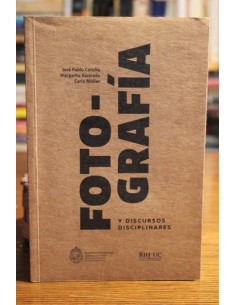 Fotografía y discursos disciplinares (Usado)