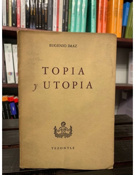 Topia y Utopía (Usado) Topia y Utopía (Usado)