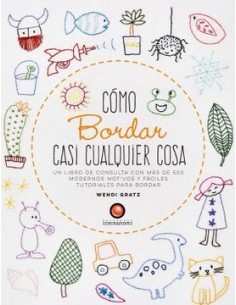 Cómo bordar casi cualquier cosa  (Nuevo)