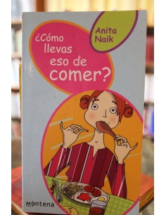 ¿Cómo llevas eso de comer? (Usado)