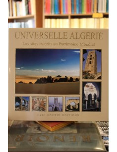 Universelle Algerie. Les sites inscrits au Patrimoine Mondial (Usado)