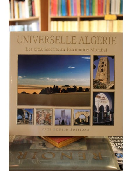 Universelle Algerie. Les sites inscrits au Patrimoine Mondial (Usado) Universelle Algerie. Les sites inscrits au Patrimoine Mondial (Usado)