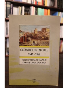 Catástrofes en Chile 1541-1992 (Usado)