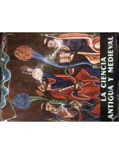 La ciencia antigua y medieval (Usado)