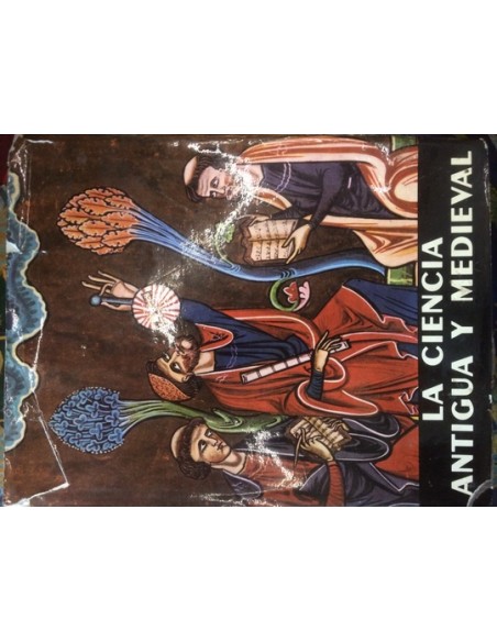 La ciencia antigua y medieval (Usado) La ciencia antigua y medieval (Usado)