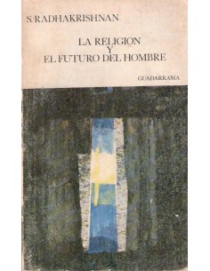 La religión y el futuro del hombre (Usado)