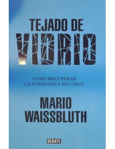 Tejado de vidrio Como recuperar la confianza en Chile (Usado)