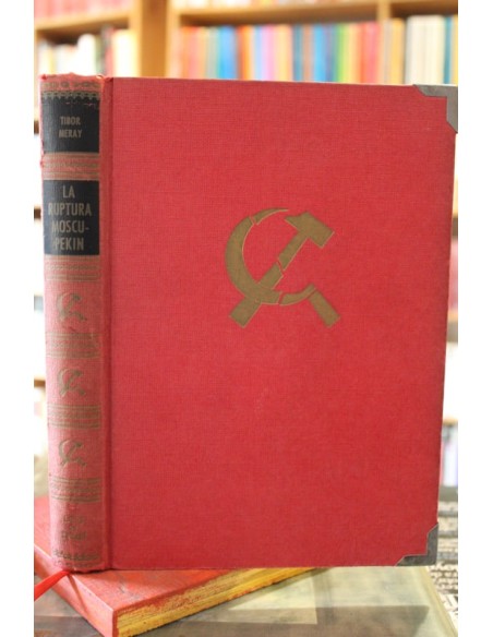 La ruptura Moscú-Pekin (Subrayado) (Usado) La ruptura Moscú-Pekin (Subrayado) (Usado)
