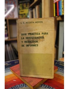 Guía práctica para la investigación y redacción de informes (Usado)