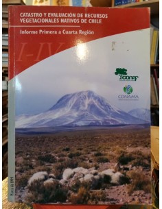 Catastro y evaluación de recursos vegetacionales nativos en Chile. Marzo de 1999 (Usado)