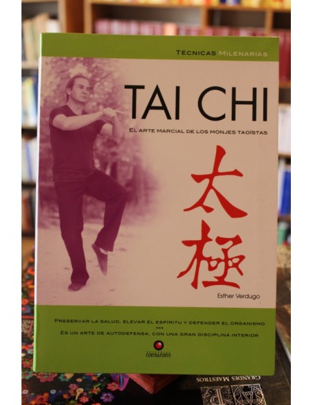 Tai Chi. El arte marcial de los monjes taoístas (Usado)