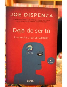 Deja de ser tú. La mente crea la realidad (Usado)