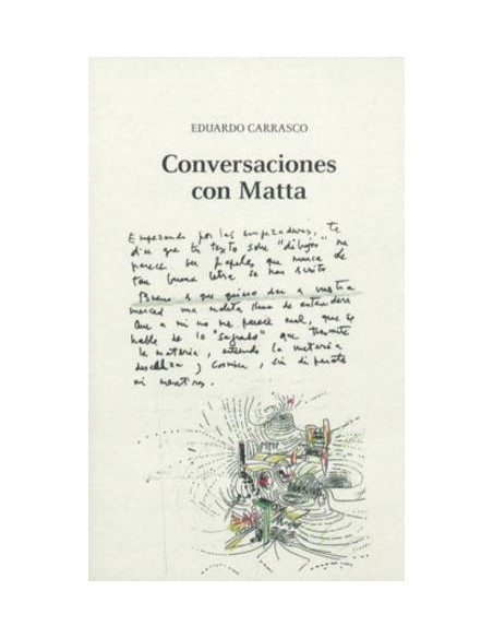 Conversaciones con Matta  (Nuevo)