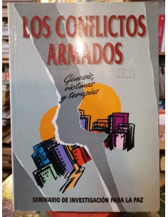 Los conflictos armados. Génesis, víctimas y terapias (Usado)