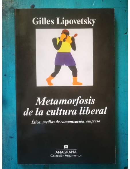 Metamorfosis de la cultura liberal (Usado) Metamorfosis de la cultura liberal (Usado)