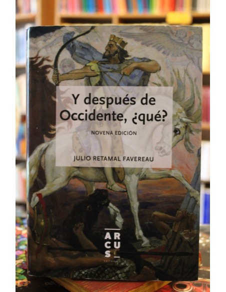 Y después de Occidente ¿Qué? (Usado)