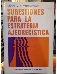 Sugestiones para la estrategia ajedrecistica (Usado)