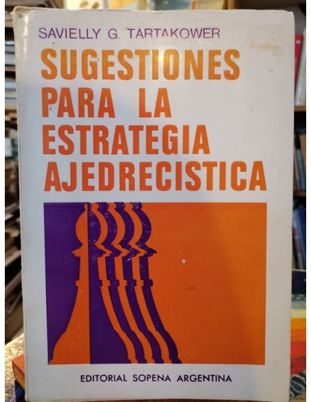 Sugestiones para la estrategia ajedrecistica (Usado) Sugestiones para la estrategia ajedrecistica (Usado)