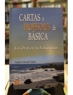 Cartas a profesores de básica. Lo oral en la Educación (Usado)