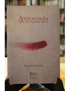 Antología del pan más blanco (Usado)