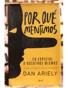 ¿Por qué mentimos? En especial a nosotros mismos (Usado)