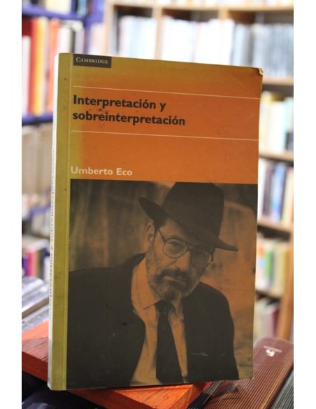 Interpretación y sobreinterpretación (Usado)