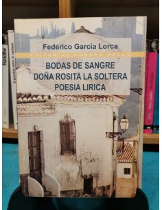 Bodas de sangre. Doña Rosita la soltera poesía lírica (Usado)