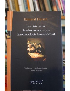 Las crisis de las ciencias europeas y la fenomenología trascendental (Usado)