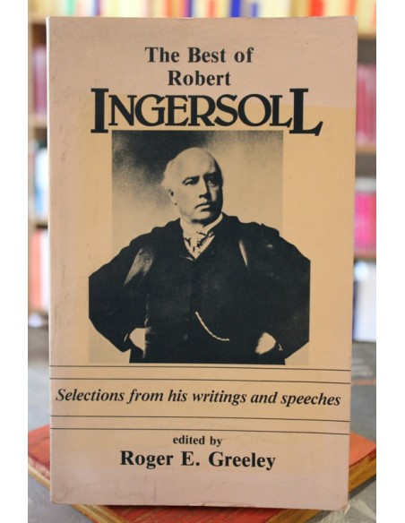 The best of Robert Ingersoll (Inglés) (Usado) The best of Robert Ingersoll (Inglés) (Usado)
