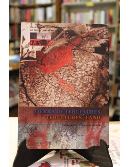Tierra de Tehuelches. Tehuelches land (Usado)