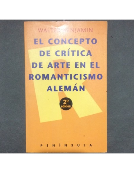 El concepto de crítica de arte en el Romanticismo alemán (Usado) El concepto de crítica de arte en el Romanticismo alemán (Usado)