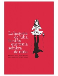 La historia de Julia, la niña que tenía sombra de niño (Usado)