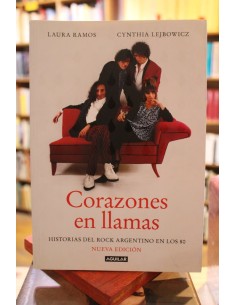 Corazones en llamas. Historias del rock argentino en los 80 (Usado)
