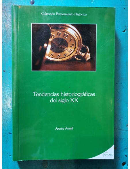 Tendencias historiográficas del siglo XX (Usado) Tendencias historiográficas del siglo XX (Usado)