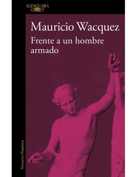 Frente a un hombre armado (Nuevo) Frente a un hombre armado (Nuevo)