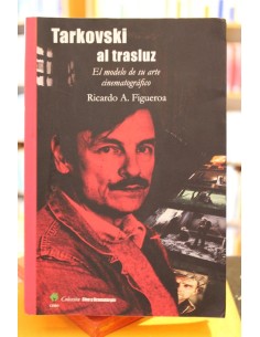 Tarkovski al trasluz. El modelo de su arte cinematográfico (Usado)