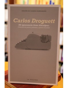 Mi ignorancia tiene disculpas: crónicas de patria, pobreza y guerra mundial (Usado)