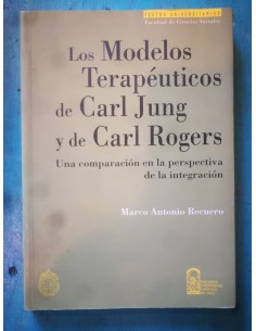 Los modelos terapéuticos de Carl Jung y de Carl Rogers (Usado)