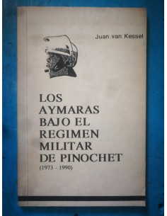 Los Aymaras bajo el régimen militar de Pinochet (Usado)