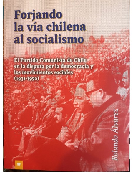 Forjando la vía chilena al socialismo (Usado)