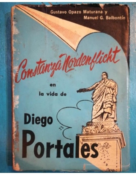 Constanza Nordenflicht en la vida de Diego Portales (Usado)