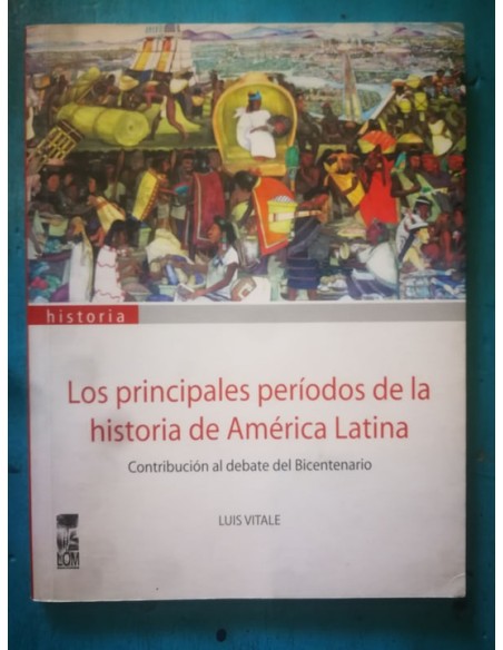 Los principales períodos de la historia de América Latina (Usado) Los principales períodos de la historia de América Latina (Usado)
